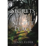 Secrets From My Secret Place