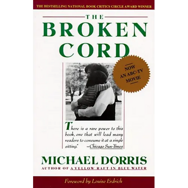 Broken Cord: A Family's Ongoing Struggle with Fetal Alcohol Syndrome