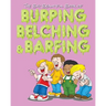 The Big Beautiful Book of Burping, Belching, & Barfing