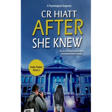 After She Knew: A Katie Parker Book 2