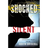 Shocked Silent: A Psychological Thriller