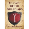 The Gift of the Guardians: Author's Revised Edition