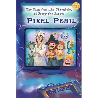 The Swashbucklin' Chronicles of Petey the Pirate book 2 - Pixel Peril