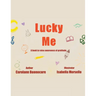 Lucky Me: A book to raise awareness of gratitude
