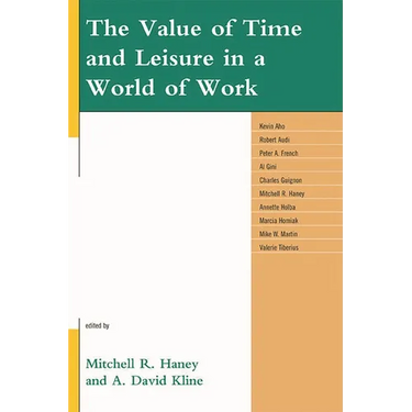 The Value of Time and Leisure in a World of Work