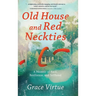 Old House and Red Neckties: A Memoir of Race, Resilience, and Selfhood