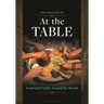 At the Table: Food and Family Around the World