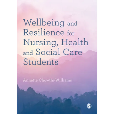 Wellbeing and Resilience for Nursing, Health and Social Care Students