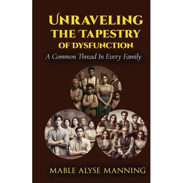 Unraveling The Tapestry of Dysfunction: A Common Thread In Every Family