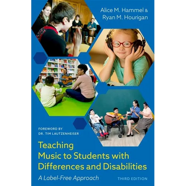 Teaching Music to Students with Differences and Disabilities: A Label-Free Approach
