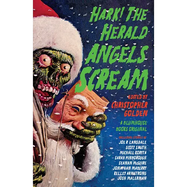 Hark! the Herald Angels Scream: An Anthology
