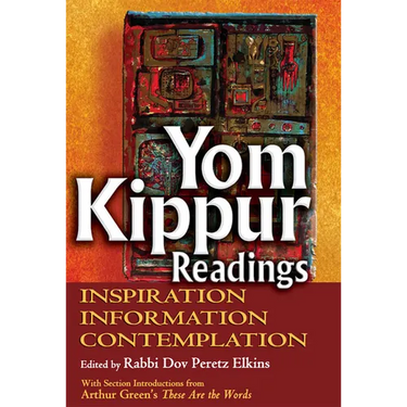Yom Kippur Readings: Inspiration, Information and Contemplation