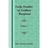 Early Families of Southern Maryland: Volume 5