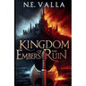Kingdom of Embers and Ruin
