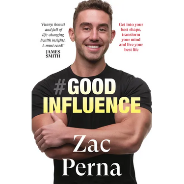 Good Influence: Motivate Yourself to Get Fit, Find Purpose & Improve Your Life with the Next Bestselling Fitness, Diet & Nutrition Personal Training E
