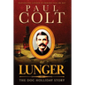 Lunger: The Doc Holliday Story