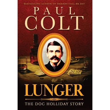 Lunger: The Doc Holliday Story