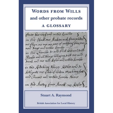Words from Wills and Other Probate Records: a Glossary