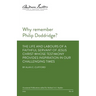 Why remember Philip Doddridge: The life and labours of a faithful servant of Jesus Christ whose testimony provides inspiration in our challenging tim