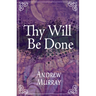 Thy Will Be Done