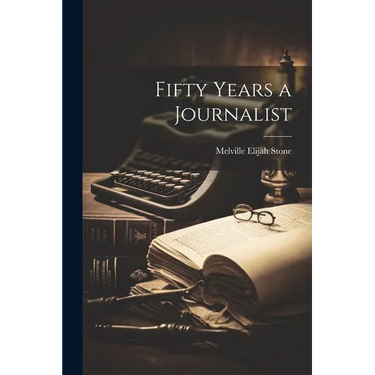 Fifty Years a Journalist