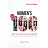 The Women's 100: 100 Women Leaders of Nations and Peoples - COLOR - 2024 Edition