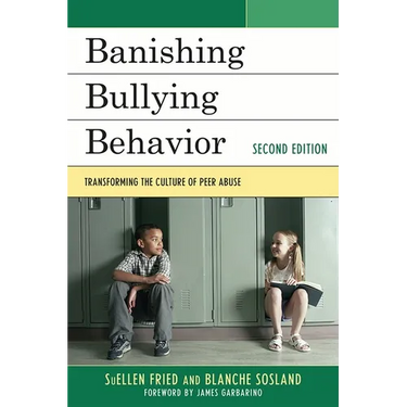 Banishing Bullying Behavior: Transforming the Culture of Peer Abuse
