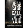 Jean Cage Call of The Void