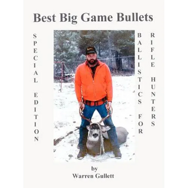 Best Big Game Bullets: Ballistics for the Rifle Hunter