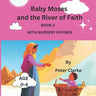 Baby Moses and the River of Faith with nursery rhymes