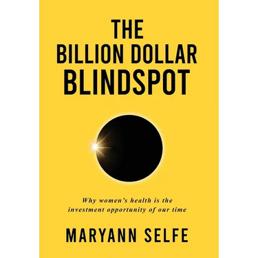 The Billion Dollar Blindspot: Why Women's Health Is the Investment Opportunity of Our Time