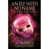An Elf With No Name