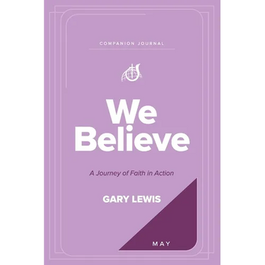 We Believe Companion Journal: A Journey of Faith in Action - May