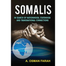 Somalis: In Search of Nationhood, Statehood and Transnational Connections