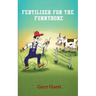 Fertilizer For The Funnybone