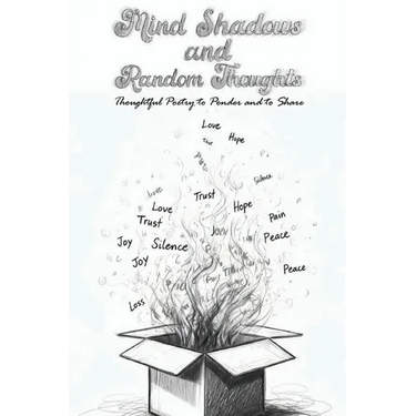 Mind Shadows and Random Thoughts