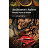 Anticancer Spices: Dietary Input to Health