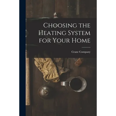 Choosing the Heating System for Your Home