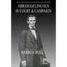 Abraham Lincoln in Court & Campaign
