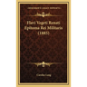 Flavi Vegeti Renati Epitoma Rei Militaris (1885)