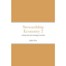 Stewardship Economy 2: valuing land and managing transition