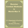 Russian Combat Methods in World War II