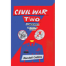 Civil War Two, Condensed: America Elects a President Determined to Restore Religion to Public Life, and the Nation Splits