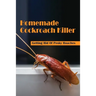 Homemade Cockroach Killer: Getting Rid Of Pesky Roaches: Cockroaches In Home