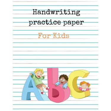 Handwriting Practice Paper for Kids ABC: Preschool writing Workbook for Ages 4 - 8