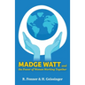 Madge Watt and the Power of Women Working Together