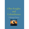 Ohio Knights and Colombiettes: A Heritage of Service