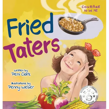 Fried Taters: A Southern Inspired Picture Book About Family, Food, and Friendship