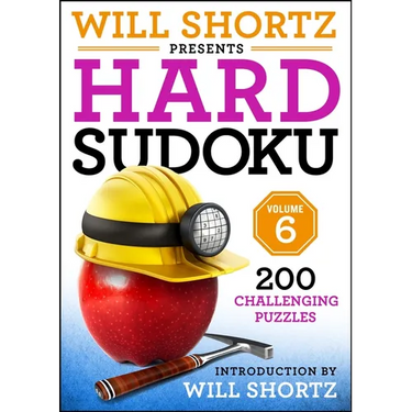 Will Shortz Presents Hard Sudoku Volume 6: 200 Challenging Puzzles