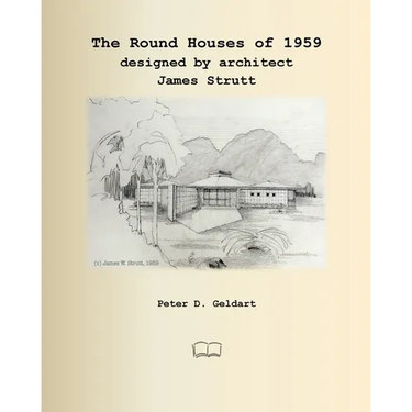 The Round Houses of 1959 designed by architect James Strutt